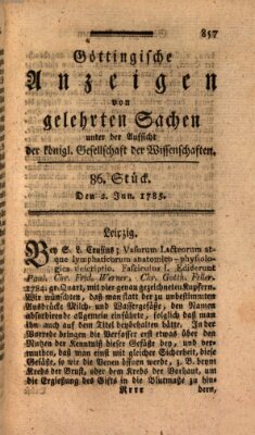 Göttingische Anzeigen von gelehrten Sachen (Göttingische Zeitungen von gelehrten Sachen) Donnerstag 2. Juni 1785