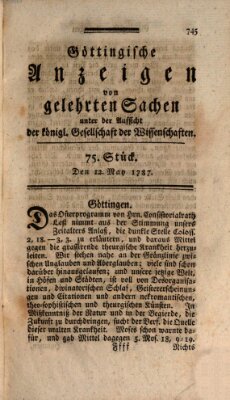 Göttingische Anzeigen von gelehrten Sachen (Göttingische Zeitungen von gelehrten Sachen) Samstag 12. Mai 1787