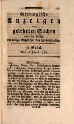 Göttingische Anzeigen von gelehrten Sachen (Göttingische Zeitungen von gelehrten Sachen) Montag 16. Juni 1788