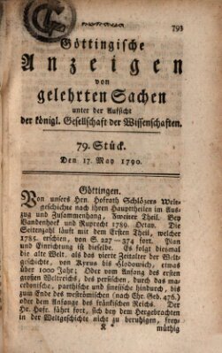 Göttingische Anzeigen von gelehrten Sachen (Göttingische Zeitungen von gelehrten Sachen) Montag 17. Mai 1790