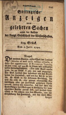 Göttingische Anzeigen von gelehrten Sachen (Göttingische Zeitungen von gelehrten Sachen) Donnerstag 1. Juli 1790