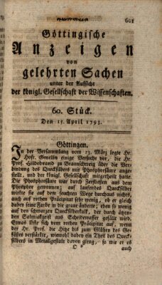 Göttingische Anzeigen von gelehrten Sachen (Göttingische Zeitungen von gelehrten Sachen) Montag 15. April 1793