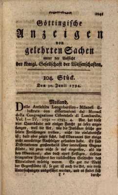 Göttingische Anzeigen von gelehrten Sachen (Göttingische Zeitungen von gelehrten Sachen) Montag 30. Juni 1794