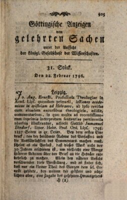 Göttingische Anzeigen von gelehrten Sachen (Göttingische Zeitungen von gelehrten Sachen) Montag 22. Februar 1796