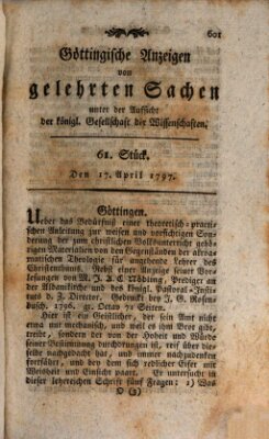 Göttingische Anzeigen von gelehrten Sachen (Göttingische Zeitungen von gelehrten Sachen) Montag 17. April 1797