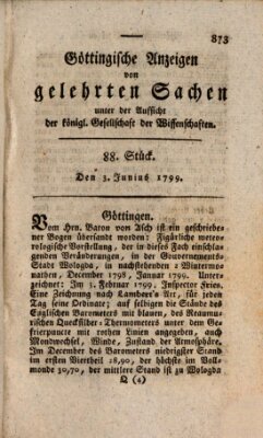 Göttingische Anzeigen von gelehrten Sachen (Göttingische Zeitungen von gelehrten Sachen) Montag 3. Juni 1799