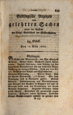 Göttingische Anzeigen von gelehrten Sachen (Göttingische Zeitungen von gelehrten Sachen) Montag 26. Mai 1800