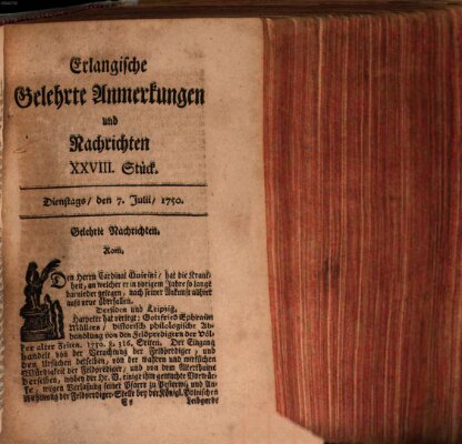 Erlangische gelehrte Anmerkungen und Nachrichten Dienstag 7. Juli 1750