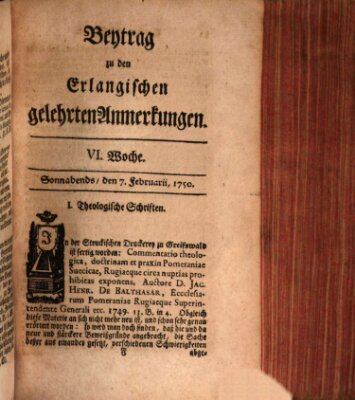 Erlangische gelehrte Anmerkungen und Nachrichten Samstag 7. Februar 1750