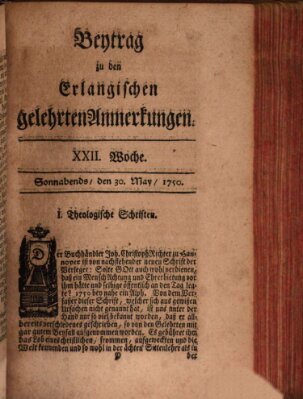 Erlangische gelehrte Anmerkungen und Nachrichten Samstag 30. Mai 1750