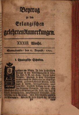 Erlangische gelehrte Anmerkungen und Nachrichten Samstag 15. August 1750