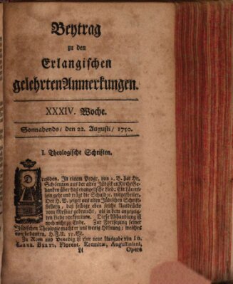 Erlangische gelehrte Anmerkungen und Nachrichten Samstag 22. August 1750