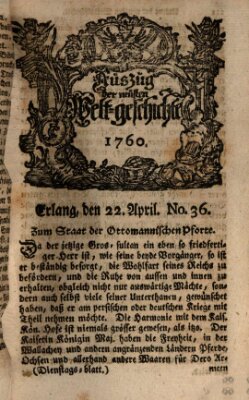 Auszug der neuesten Weltgeschichte (Erlanger Real-Zeitung) Dienstag 22. April 1760