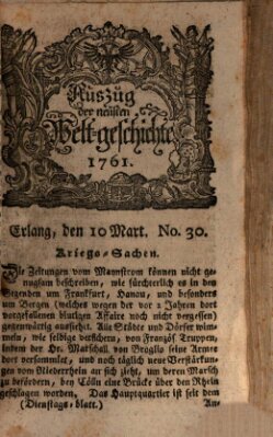 Auszug der neuesten Weltgeschichte (Erlanger Real-Zeitung) Tuesday 10. March 1761