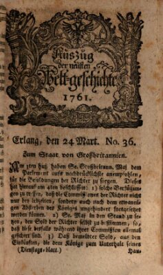 Auszug der neuesten Weltgeschichte (Erlanger Real-Zeitung) Dienstag 24. März 1761