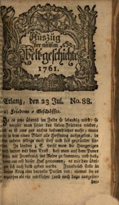 Auszug der neuesten Weltgeschichte (Erlanger Real-Zeitung) Donnerstag 23. Juli 1761