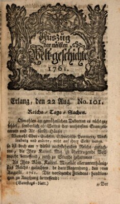 Auszug der neuesten Weltgeschichte (Erlanger Real-Zeitung) Samstag 22. August 1761