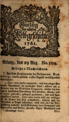 Auszug der neuesten Weltgeschichte (Erlanger Real-Zeitung) Samstag 29. August 1761