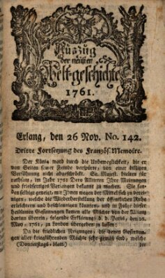 Auszug der neuesten Weltgeschichte (Erlanger Real-Zeitung) Donnerstag 26. November 1761