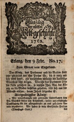 Auszug der neuesten Weltgeschichte (Erlanger Real-Zeitung) Dienstag 9. Februar 1762