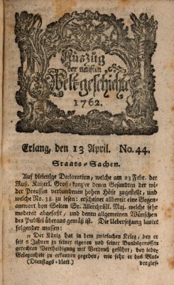 Auszug der neuesten Weltgeschichte (Erlanger Real-Zeitung) Dienstag 13. April 1762