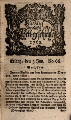 Auszug der neuesten Weltgeschichte (Erlanger Real-Zeitung) Donnerstag 3. Juni 1762