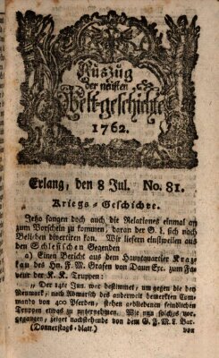 Auszug der neuesten Weltgeschichte (Erlanger Real-Zeitung) Donnerstag 8. Juli 1762