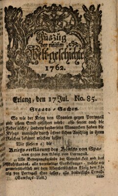 Auszug der neuesten Weltgeschichte (Erlanger Real-Zeitung) Samstag 17. Juli 1762