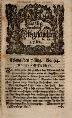 Auszug der neuesten Weltgeschichte (Erlanger Real-Zeitung) Samstag 7. August 1762