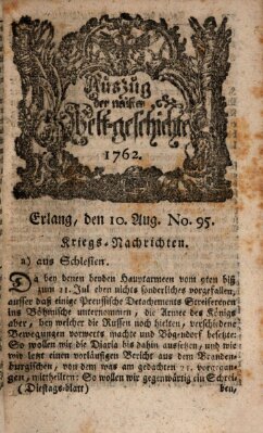 Auszug der neuesten Weltgeschichte (Erlanger Real-Zeitung) Dienstag 10. August 1762