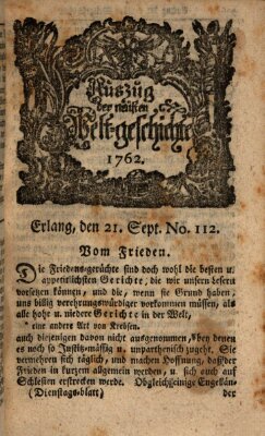 Auszug der neuesten Weltgeschichte (Erlanger Real-Zeitung) Dienstag 21. September 1762