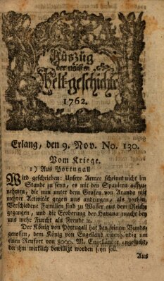 Auszug der neuesten Weltgeschichte (Erlanger Real-Zeitung) Dienstag 9. November 1762