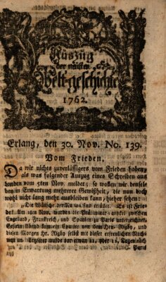 Auszug der neuesten Weltgeschichte (Erlanger Real-Zeitung) Dienstag 30. November 1762