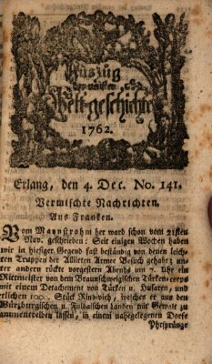 Auszug der neuesten Weltgeschichte (Erlanger Real-Zeitung) Samstag 4. Dezember 1762