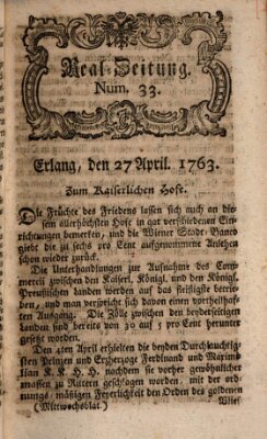 Real-Zeitung aufs Jahr ... das ist Auszug der neuesten Weltgeschichte (Erlanger Real-Zeitung) Mittwoch 27. April 1763