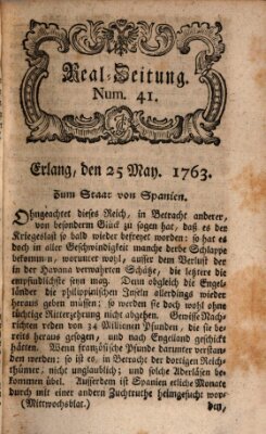 Real-Zeitung aufs Jahr ... das ist Auszug der neuesten Weltgeschichte (Erlanger Real-Zeitung) Mittwoch 25. Mai 1763