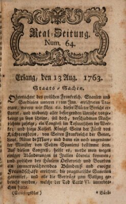 Real-Zeitung aufs Jahr ... das ist Auszug der neuesten Weltgeschichte (Erlanger Real-Zeitung) Samstag 13. August 1763