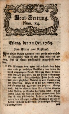 Real-Zeitung aufs Jahr ... das ist Auszug der neuesten Weltgeschichte (Erlanger Real-Zeitung) Samstag 22. Oktober 1763