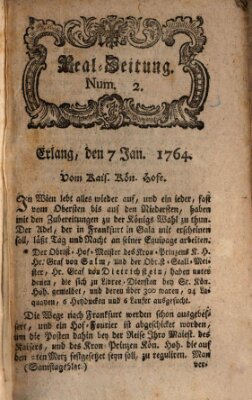 Real-Zeitung aufs Jahr ... das ist Auszug der neuesten Weltgeschichte (Erlanger Real-Zeitung) Samstag 7. Januar 1764