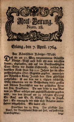 Real-Zeitung aufs Jahr ... das ist Auszug der neuesten Weltgeschichte (Erlanger Real-Zeitung) Samstag 7. April 1764