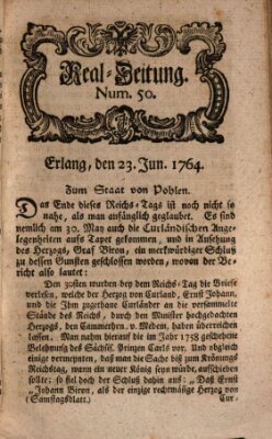 Real-Zeitung aufs Jahr ... das ist Auszug der neuesten Weltgeschichte (Erlanger Real-Zeitung) Samstag 23. Juni 1764