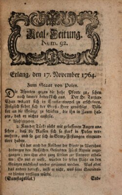 Real-Zeitung aufs Jahr ... das ist Auszug der neuesten Weltgeschichte (Erlanger Real-Zeitung) Samstag 17. November 1764