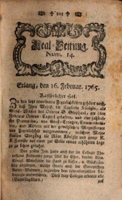 Real-Zeitung aufs Jahr ... das ist Auszug der neuesten Weltgeschichte (Erlanger Real-Zeitung) Samstag 16. Februar 1765