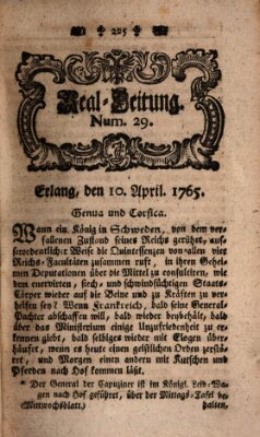 Real-Zeitung aufs Jahr ... das ist Auszug der neuesten Weltgeschichte (Erlanger Real-Zeitung) Mittwoch 10. April 1765