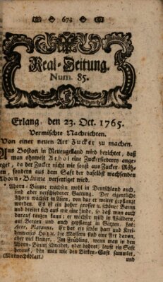 Real-Zeitung aufs Jahr ... das ist Auszug der neuesten Weltgeschichte (Erlanger Real-Zeitung) Mittwoch 23. Oktober 1765