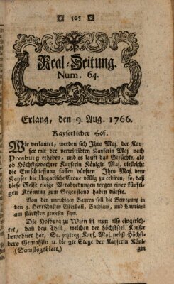 Real-Zeitung aufs Jahr ... das ist Auszug der neuesten Weltgeschichte (Erlanger Real-Zeitung) Samstag 9. August 1766