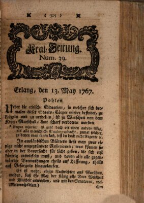 Real-Zeitung aufs Jahr ... das ist Auszug der neuesten Weltgeschichte (Erlanger Real-Zeitung) Mittwoch 13. Mai 1767