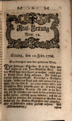 Real-Zeitung aufs Jahr ... das ist Auszug der neuesten Weltgeschichte (Erlanger Real-Zeitung) Mittwoch 10. Februar 1768