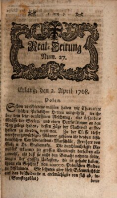 Real-Zeitung aufs Jahr ... das ist Auszug der neuesten Weltgeschichte (Erlanger Real-Zeitung) Samstag 2. April 1768