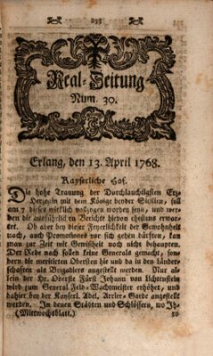 Real-Zeitung aufs Jahr ... das ist Auszug der neuesten Weltgeschichte (Erlanger Real-Zeitung) Mittwoch 13. April 1768